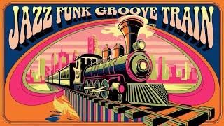 Get Onboard the Jazz Funk Groove Train : 60 Minutes of Pure Funk!