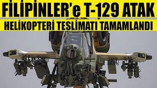 FİLİPİNLER'e T-129 ATAK HELİKOPTERİ TESLİMATI TAMAMLANDI