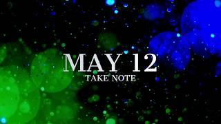 May 12: Take Note