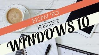 Windows 10 - Restoring your Computer with 'Keep my files'  to reset windows 10 without losing data