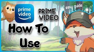 Prime Video How To Use 2025 | Guide Glimpse