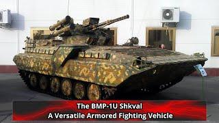 The BMP 1U Shkval A Versatile Armored Fighting Vehicle
