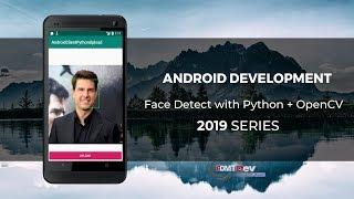 Android Development Tutorial - Face Detect with Python and OpenCV