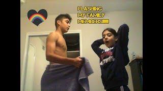 FLASHING MY FAMILY MEMBERS PRANK!!!!!!