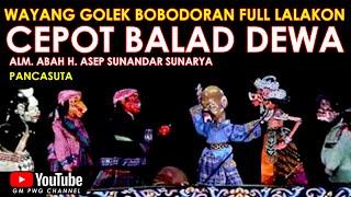 Wayang Golek Asep Sunandar Sunarya Bobodoran Full Lalakon l Cepot Balad Dewa - Pancasuta