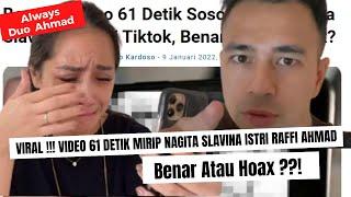VIRAL !!! Video 61 Detik Mirip Nagita Slavina Istri Raffi Ahmad Benar Atau Hoax