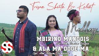 MEDLEY MBIRING MANGGIS & ALA MA DOGE MA | TRISNA SHINTA BR KELIAT (OFFICIAL MUSIC VIDEO)