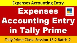 How to Do Expenses  Entry In Tally Prime I Direct Expenses I Indirect Expenses  S 15.2 B 2