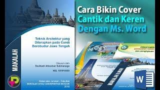 Cara Bikin Cover Keren Pakai Microsoft Word - Cover Makalah, Proposal, Program Kerja, dll.