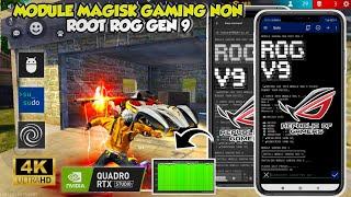 IMPROVE DEVICE PERFORMANCEMAGISK GAMING NON ​​ROOT ROG VIP MODULEHOW TO INSTALL NON ROOT MODULE