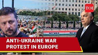 'Won't Die For Ukraine': Rare Protest In NATO Nation Against Western Support To Kyiv I Watch
