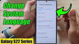 Galaxy S22/S22+/Ultra: How to Change System Language