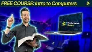 FREE COURSE: Intro to Computers (Start Here)