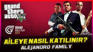 GRAND RP - AİLEYE NASIL KATILINIR? (Alejandro Family)