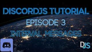 DiscordJS Tutorial Ep. 3 - How to send messages in an interval