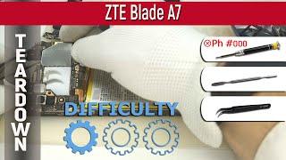 ZTE Blade A7  Teardown Take apart Tutorial