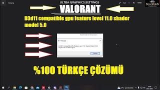VALORANT ÇÖZÜLDÜ (2024) FIXED !! A D3d11-compatible gpu feature level 11.0 shader model 5.0 !!