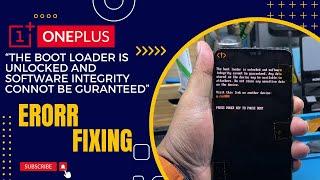 How to Fix ONEPLUS Phones "the bootloader is unlocked and software integrity cannot be guaranteed"