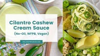 No-Oil Cilantro Cashew Cream Sauce