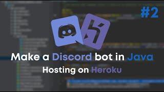 Hosting on Heroku | Make a Discord bot in Java - Episode 2