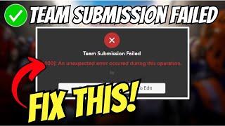 Fix Team Builder Team Submission Failed Error in College Football 25