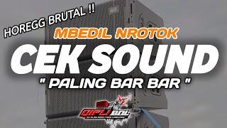 HOREGG BRUTAL || DJ CEK SOUND MBEDIL NROTOK FULL BASS GACOR PALING BAR BAR