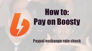 How to Pay on Boosty | Paypal exchange rate