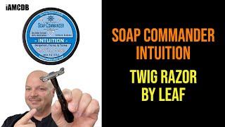 Twig Razor | Soap Commander Intuition | Captain's Choice Italia | WCS Synth