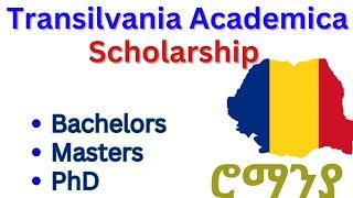 How to Apply Transilvania Academica Scholarship Fully Funded in Romania / Bachelor, Masters & PhD