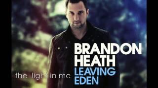 Brandon Heath Full Album (leaving eden)