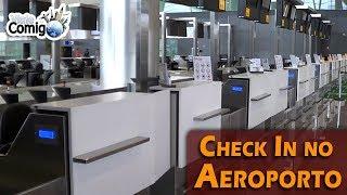 CHECK IN NO AEROPORTO | VIAJE COMIGO