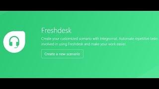 Get Started With Freshdesk On Integromat