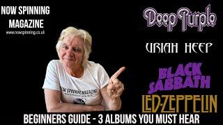 Where to Begin: Essential Albums from Black Sabbath, Led Zeppelin, Deep Purple & Uriah Heep