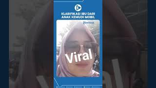 Ibunda Klarifikasi Video Viral Anak di Bawah Umur di Samarinda Diajarkan Mengemudi Mobil