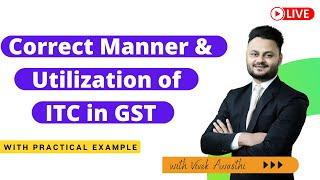 Manner & Utilization of ITC in GST | ITC Sett off provisions
