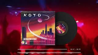 Koto - Acknowledge