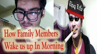 How Family Members wake us up in Morning | BhushanDroid