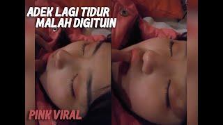 viral | adik lagi tidur malah digtuin