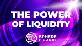 Why Does Liquidity Matter and How Does it Benefit Sphere?