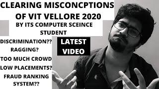 CLEARING MISCONCEPTION OF VIT VELLORE BY ITS COMPUTER SCIENCE STUDENT| DISCRIMINATION?| TOO CROWDED?