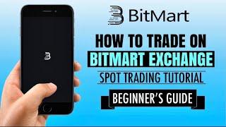 How to TRADE on BITMART Exchange for Beginners | Spot Trading Tutorial