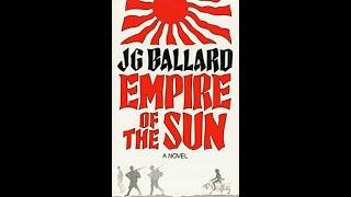 "Empire of the Sun" By J. G. Ballard