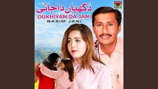 Dukhiyan Da Jani