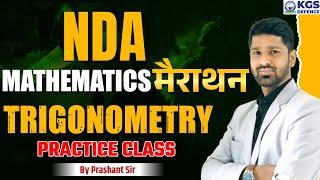 NDA || Mathematics || Trigonometry Mathematics Marathon Class |by Prashant Sir