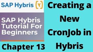 cronjob in hybris | hybris cron job|hybris cronjob example|sap hybris tutorial for beginners |Part13