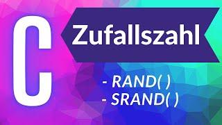 ZUFALLSZAHLEN in C | RAND( ) & SRAND( ) | C-Programmieren | IN4TASTIC-DE