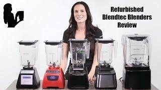 Refurbished Blendtec Review - A Breakdown by Blender Babes