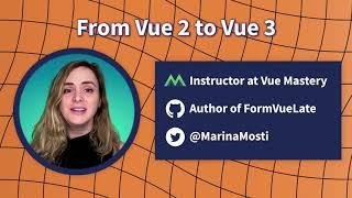 Marina Mosti - Migrating Vue 2 to Vue 3 - Vuejs Amsterdam 2021