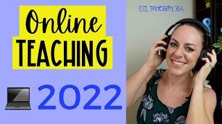 How to Teach Online in 2022 - How to Get Started Teaching English Online
