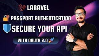 Laravel REST API Authentication with Passport – Secure & Protect Your REST API